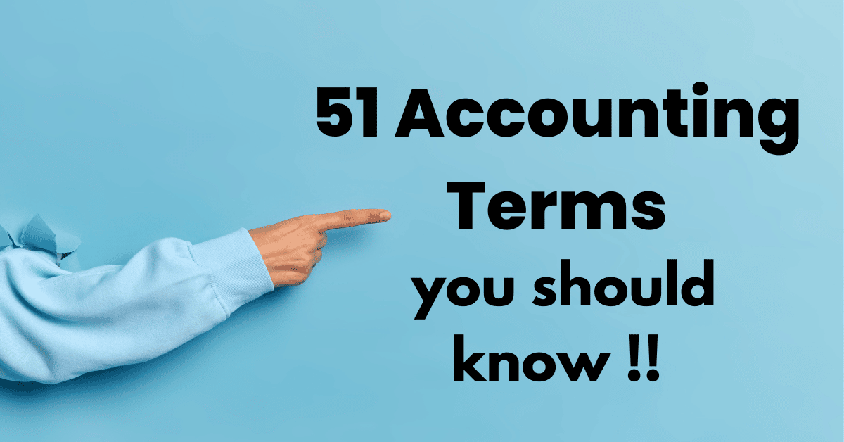 51 Accounting Terms you should know